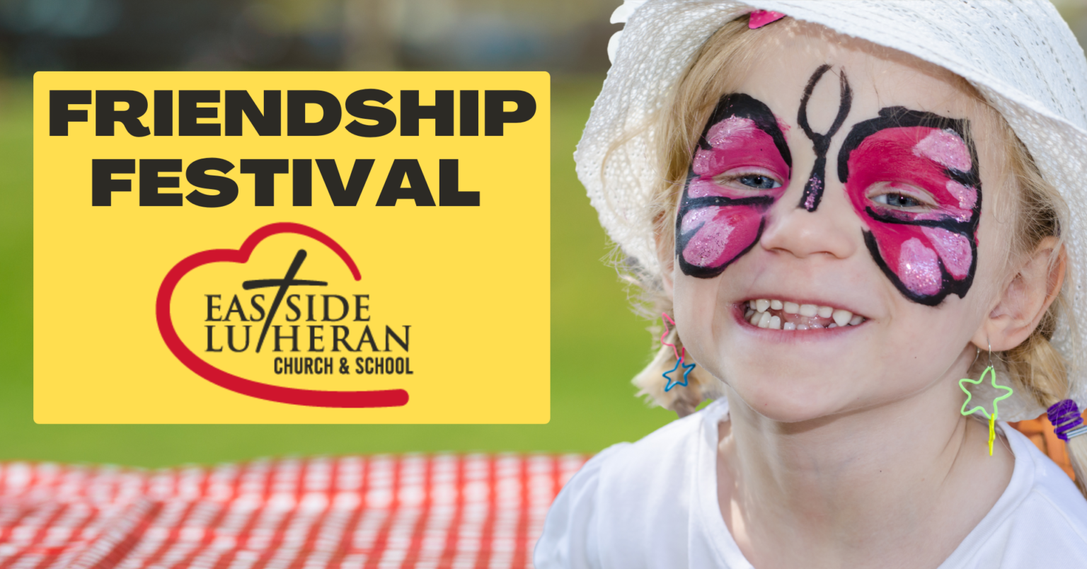 Friendship Festival Eastside Evangelical Lutheran Church and School